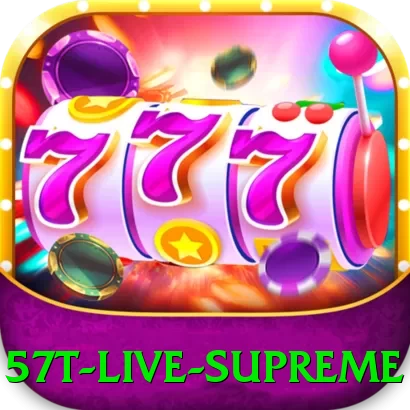 57t Live Supreme - pro