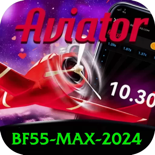 bf55 Max 2024 - app